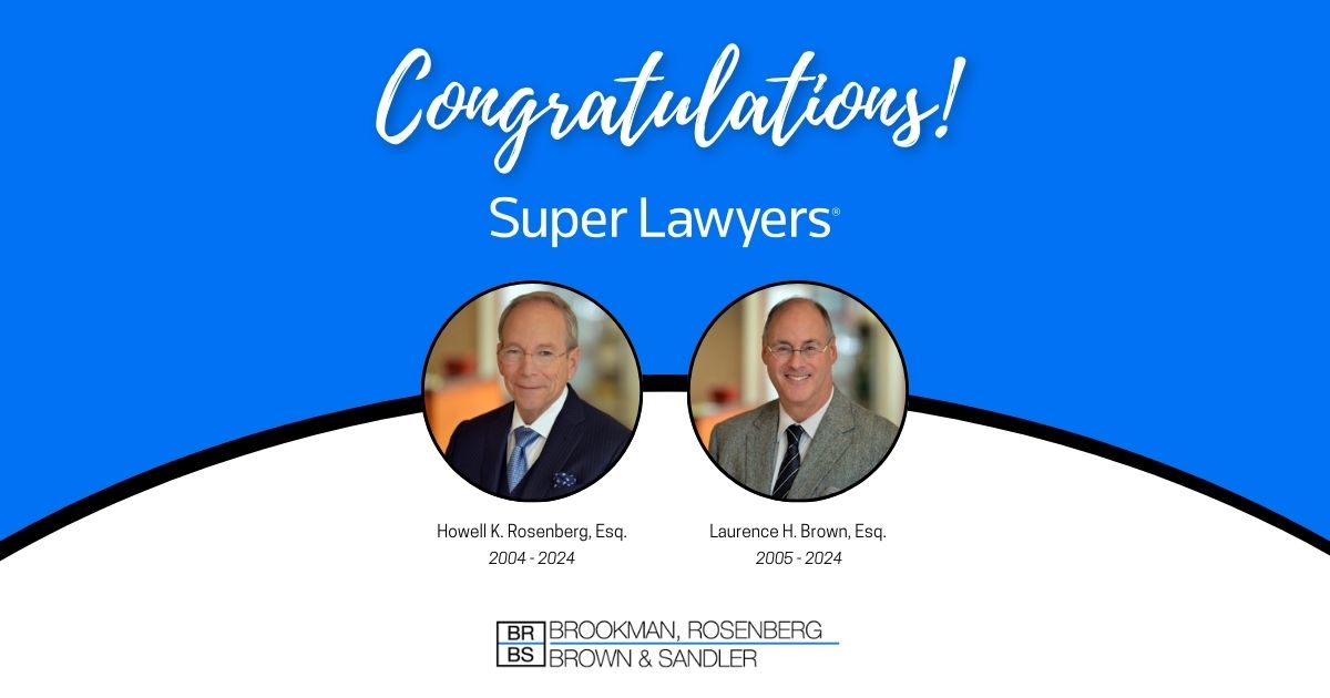 Brookman Rosenberg Brown & Sandler attorneys selected to the 2024 Pennsylvania Super Lawyers list